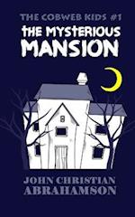 The Mysterious Mansion