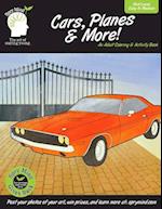 Cars, Planes & More-An Adult Coloring & Activity Book