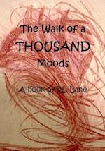 The Walk of a Thousand Moods