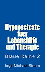 Hypnosetexte Fuer Lebenshilfe Und Therapie