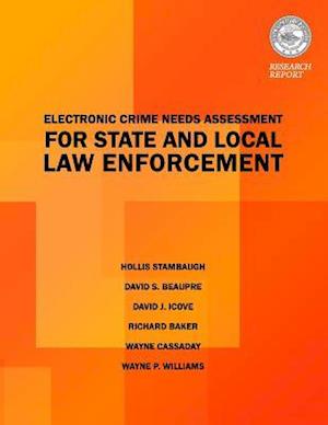 Electric Crimes Needs Assessment for State and Local Law Enforcement