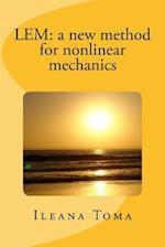 LEM: a new method for nonlinear mechanics 