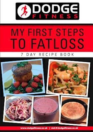 My First Steps to Fatloss 7 Day Recipe Book