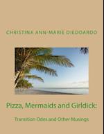 Pizza, Mermaids and Girldick