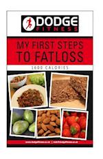 My First Steps to Fatloss-1600 Calories