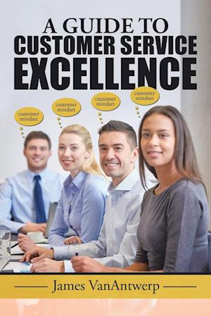 A GUIDE TO CUSTOMER SERVICE EXCELLENCE