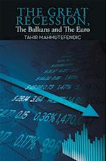Great Recession, the Balkans and the Euro