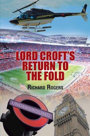 Lord Croft's Return to the Fold