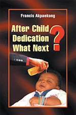 After Child Dedication What Next?