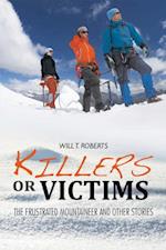 Killers or Victims