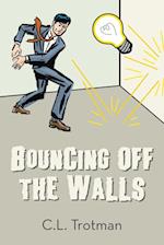 Bouncing off the Walls