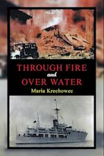 Through Fire and over Water