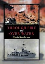 Through Fire and over Water