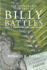 Improbable Journeys of Billy Battles