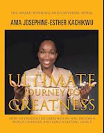 Ultimate Journey to Greatness