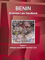 Benin Business Law Handbook Volume 1 Strategic Information and Basic Laws