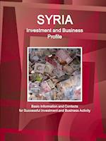Syria Investment and Business Profile - Basic Information and Contacts for Successful investment and Business Activity