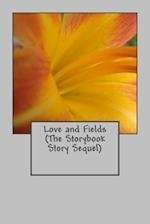 Love and Fields (the Storybook Story Sequel)