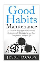 Good Habits Maintenance
