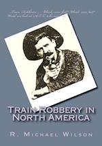 Train Robbery in North America