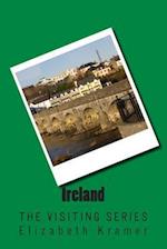 Ireland: The VISITING SERIES 