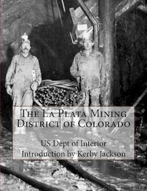 The La Plata Mining District of Colorado