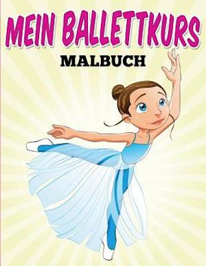 Mein Ballettkurs - Malbuch