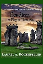 Boudicca: A Play in Three Acts 