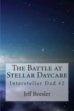 The Battle at Stellar Daycare