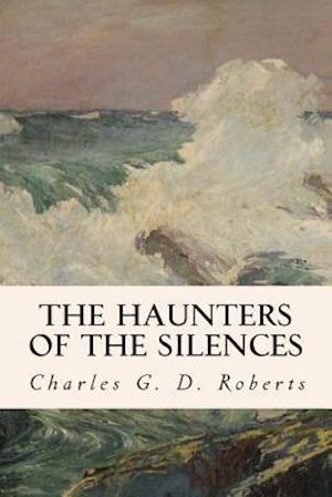 The Haunters of the Silences