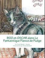Boo Et Oscar Dans Le Fantastique Fiasco de Fudge