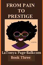 From PAIN To PRESTIGE: The Sequel to Spirit of Lesbianism within the Soul of a Prophetess 