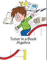Tutor in a Book Algebra