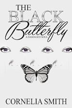 The Black Butterfly: A damaged soul 