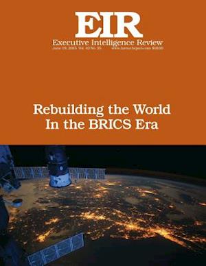 Rebuilding the World In the BRICS Era