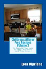 Children's Allergy Free Recipes Volume 2