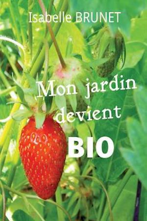 Mon Jardin Devient Bio