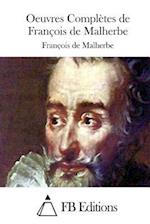 Oeuvres Complètes de François de Malherbe