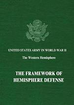 The Framework of Hemisphere Defense