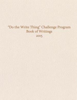 Do the Write Thing Challenge Program - Book of Writings 2015