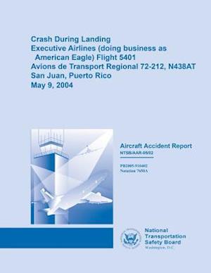 Crash During Landing Executive Airlines (Doing Business as Eagle Airlines) Flight 5401