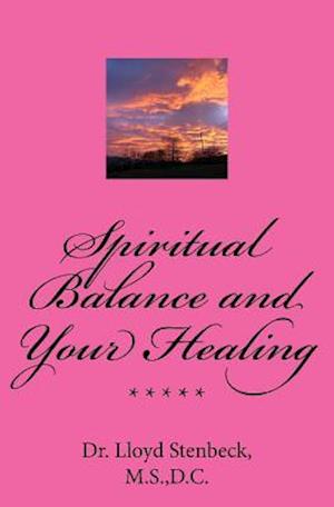 Spiritual Balance and Your Healing