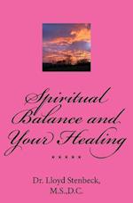 Spiritual Balance and Your Healing