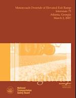 Highway Accident Report Motorcoach Override of Elevated Exit Ramp Interstate 75 Atlanta, Georgia March 2, 2007