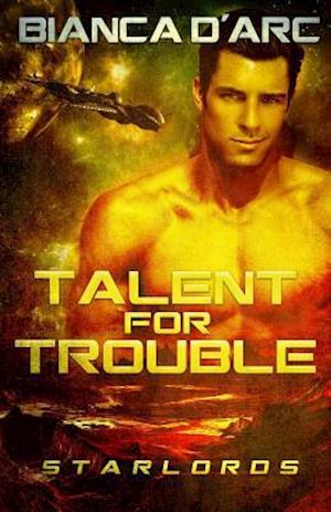 Talent for Trouble