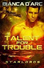 Talent for Trouble