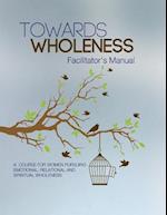 Towards Wholeness