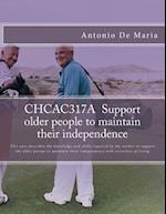 CHCAC317A Support older people to maintain their independence