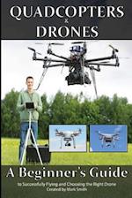 Quadcopters and Drones