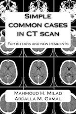 Simple Common Cases in CT Scan